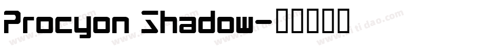 Procyon Shadow字体转换